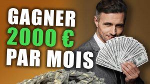 Comment gagner 2000 euros par mois sans investir